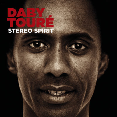 Daby Touré - Stereo Spirit
