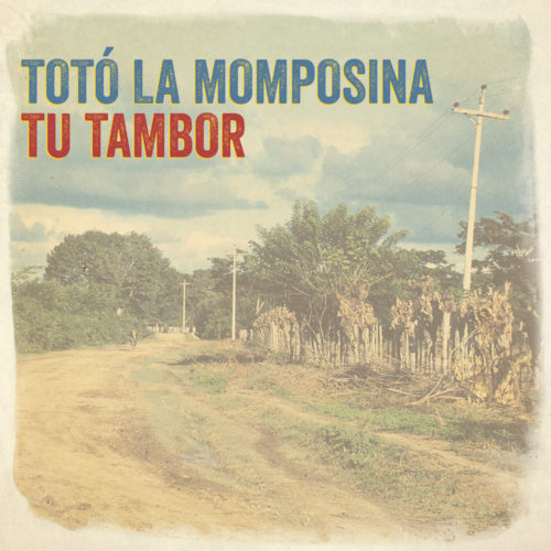 Totó la Momposina - Tu Tambor