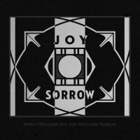 Spiro - Welcome Joy Welcome Sorrow