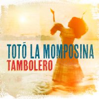 Totó La Momposina - Tambolero