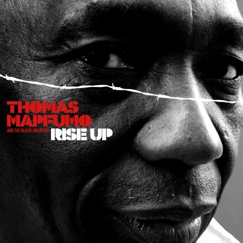 Thomas Mapfumo and the Blacks Unlimited - Rise Up