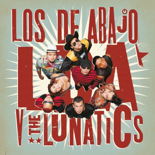 Los de Abajo - LDA v The Lunatics
