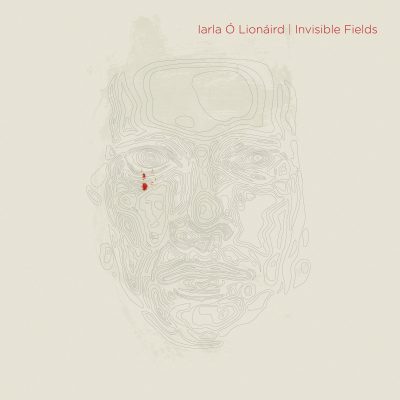 Iarla Ó Lionáird - Invisible Fields