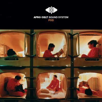 Afro Celt Sound System - Pod