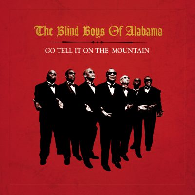 The Blind Boys of Alabama - Go Tell It On The Mountain