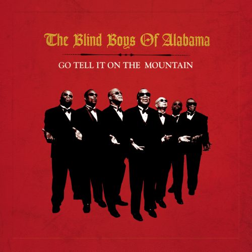 The Blind Boys of Alabama - Go Tell It On The Mountain