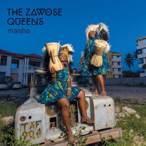 The Zawose Queens - Maisha - cover art